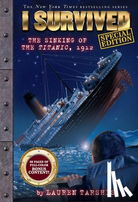 Tarshis, Lauren - I Survived the Sinking of the Titanic, 1912 (Special Edition: I Survived #1)