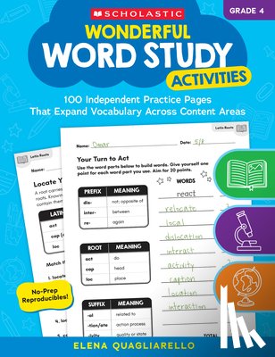 Chang, Maria L. - Wonderful Word Study Activities: Grade 4: 100 Independent Practice Pages That Expand Vocabulary Across Content Areas