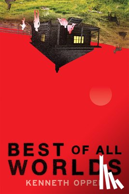 Oppel, Kenneth - Best of All Worlds