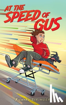 Scrimger, Richard - At the Speed of Gus