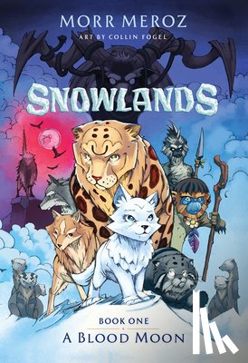 Meroz, Morr - A Blood Moon (Snowlands #1)