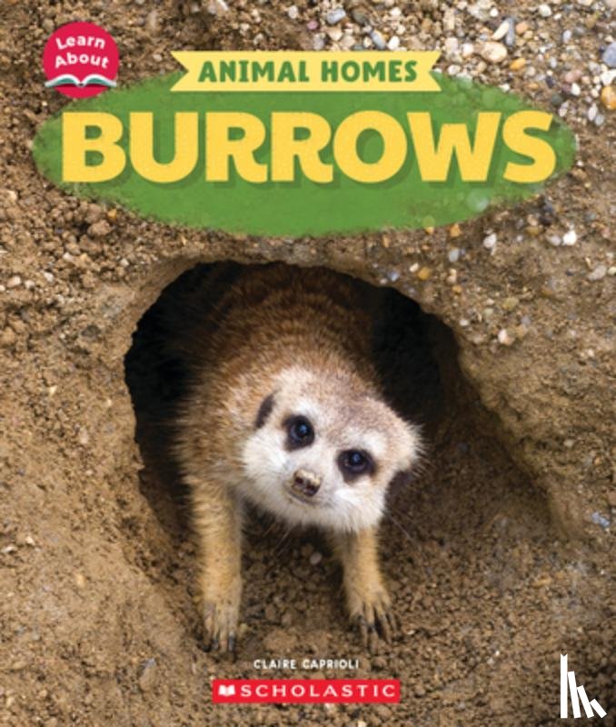 Caprioli, Claire - Burrows (Learn About: Animal Homes)