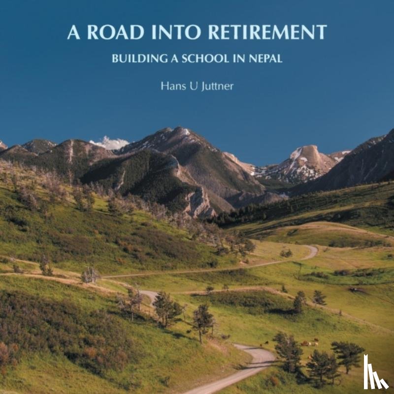 Juttner, Hans U - A Road into Retirement