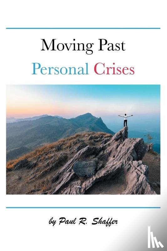 Shaffer, Paul R - Moving Past Personal Crises