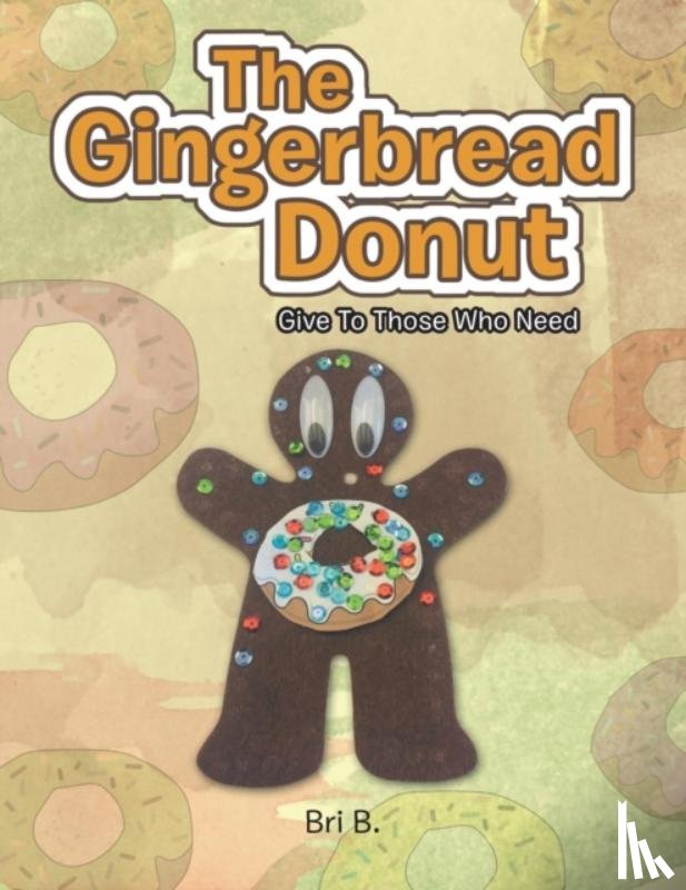 Bri B - The Gingerbread Donut