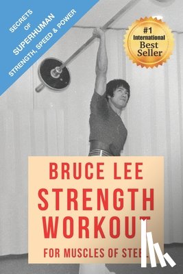 Radley, Alan - Bruce Lee Strength Workout For Muscles Of Steel