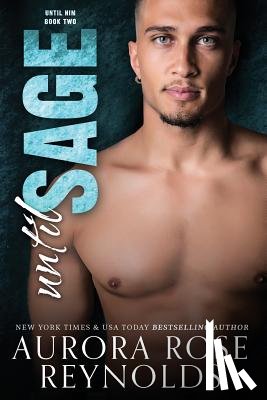 Reynolds, Aurora Rose - Until Sage