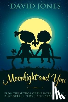 Jones, David - Moonlight And You
