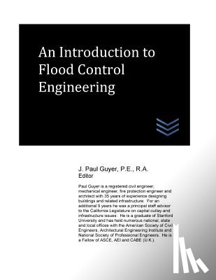 Guyer, J. Paul - An Introduction to Flood Control Engineering