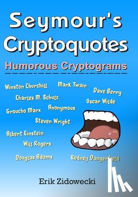 Zidowecki, Erik - Seymour's Cryptoquotes - Humorous Cryptograms