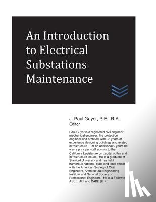 Guyer, J. Paul - An Introduction to Electrical Substations Maintenance