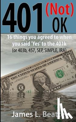 Beattey IV, James L. - 401 (not) OK: The other things you said 'Yes' to when you started your qualified plan