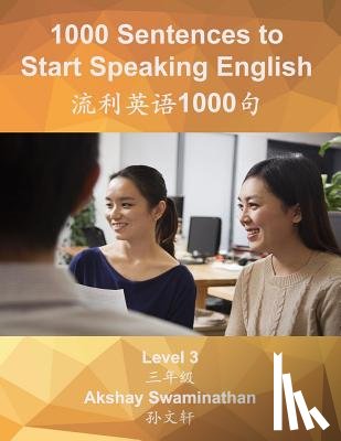 Swaminathan, Akshay - 1000 Sentences to Start Speaking English: Level 3