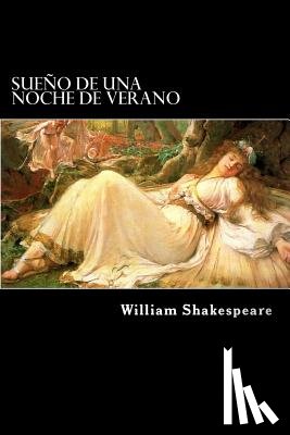 Shakespeare, William - Sueño de una Noche de Verano (Spanish) Edition