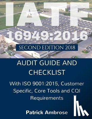Works, Systemsthinking - Iatf 16949: 2016 Plus ISO 9001:2015: ASSESSMENT (AUDIT) Guide and Checklist