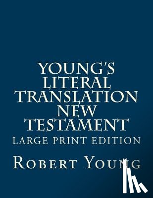Young, Robert - Young's Literal Translation New Testament