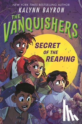 Bayron, Kalynn - The Vanquishers: Secret of the Reaping