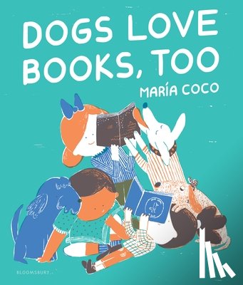 Coco, Maria - Dogs Love Books, Too