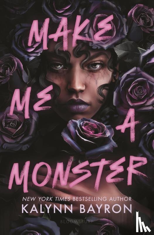 Bayron, Kalynn - Bayron, K: Make Me a Monster