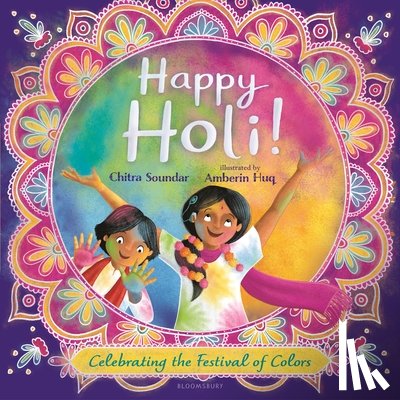Soundar, Chitra - Happy Holi!: Celebrating the Festival of Colors