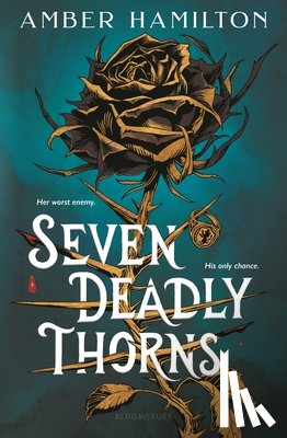 Hamilton, Amber - Seven Deadly Thorns: Your Next Romantasy Obsession