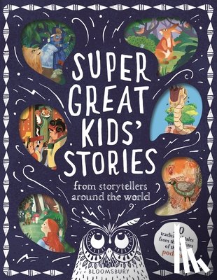Normanton, Kim - Super Great Kids' Stories: From Storytellers Around the World