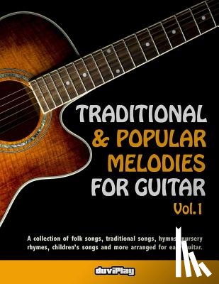 Duviplay - Traditional & Popular Melodies for Guitar. Vol 1