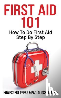 de Luna, Paolo Jose - First Aid 101: How To Do First Aid Step By Step