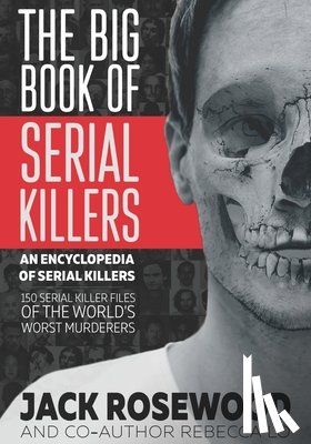 Rosewood, Jack - The Big Book of Serial Killers