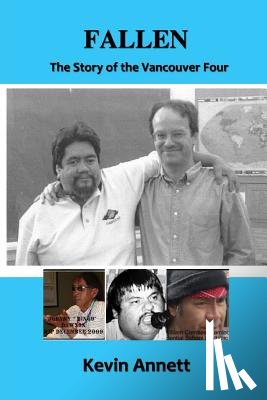 Annett, Kevin - Fallen: The Story of the Vancouver Four
