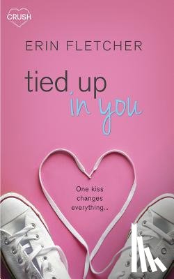 Fletcher, Erin - Tied Up in You