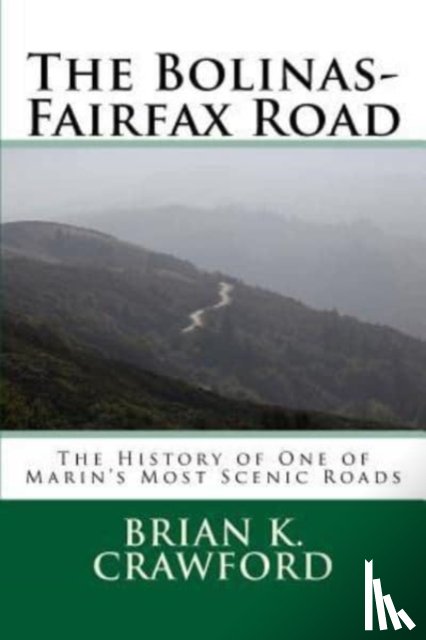 Crawford, Brian K - The Bolinas-Fairfax Road