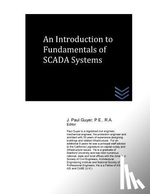 Guyer, J. Paul - An Introduction to Fundamentals of SCADA Systems