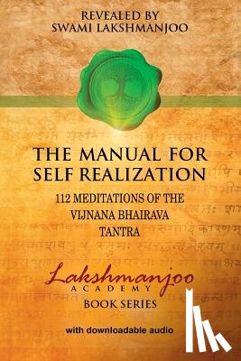 Hughes, John - The Manual for Self Realization: 112 Meditations of the Vijnana Bhairava