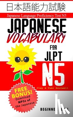 Boutwell, Yumi, Boutwell, Clay - Japanese Vocabulary for JLPT N5