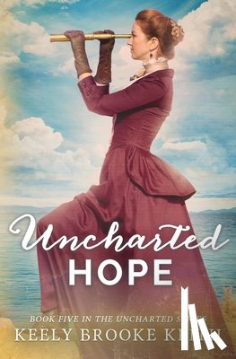 Keith, Keely Brooke - Uncharted Hope