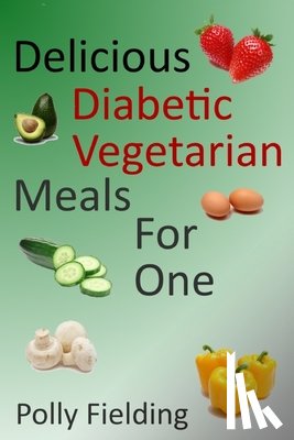 Fielding, Polly - Delicious Vegetarian Diabetic Meals For One