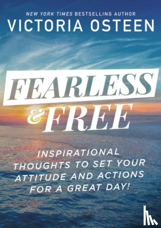 Osteen, Victoria - Fearless and Free