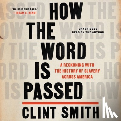 Smith, Clint - How the Word Is Passed