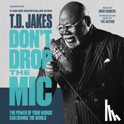 Jakes, T. D. - Don't Drop the Mic