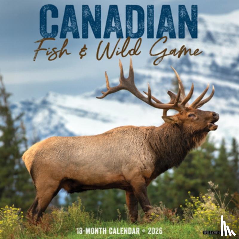 Willow Creek Press - Canadian Fish & Wild Game 2026 12 X 12 Wall Calendar