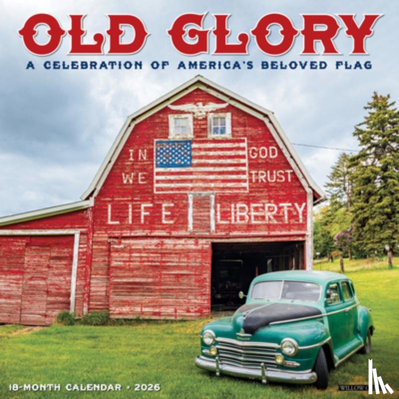 Willow Creek Press - Old Glory 2026 Wall Calendar