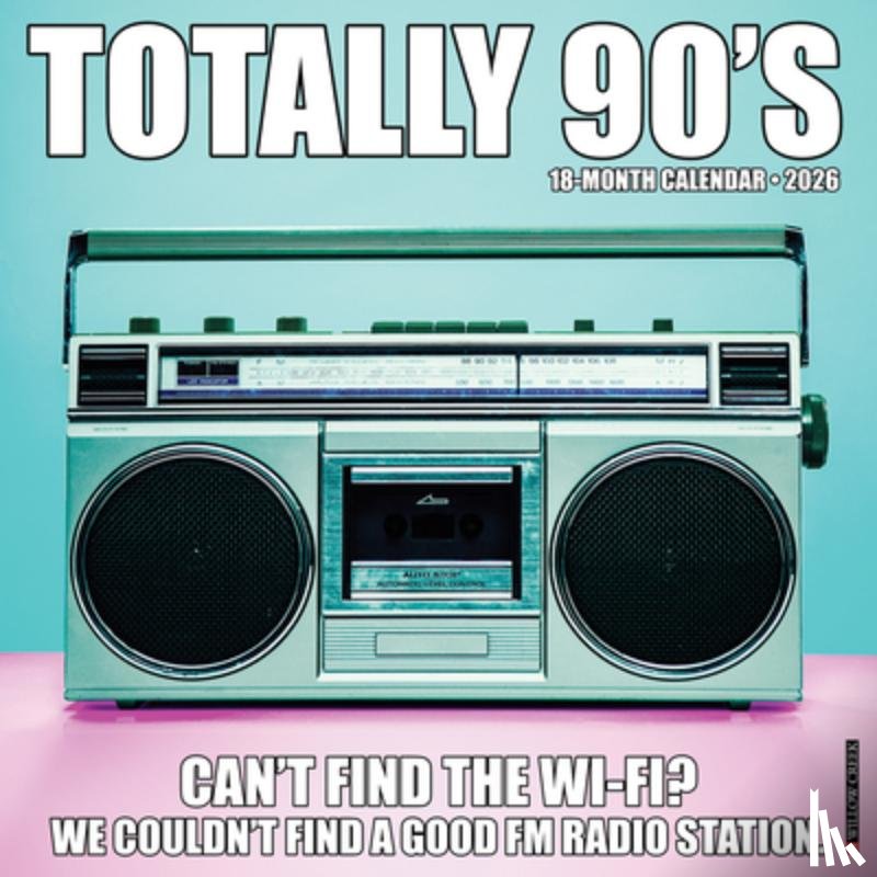 Willow Creek Press - Totally 90s 2026 Wall Calendar