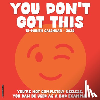 Willow Creek Press - You Don't Got This 2026 12 X 12 Wall Calendar