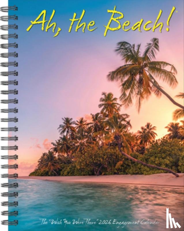 Willow Creek Press - Ah, the Beach! 2026 6.5 X 8.5 Engagement Calendar