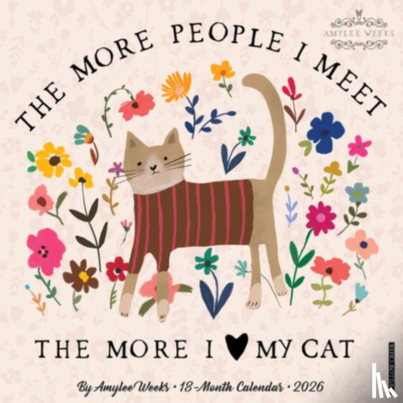 Amylee Weeks - Every Home Needs a Cat 2026 Wall Calendar