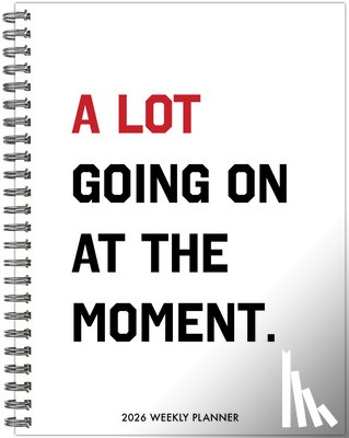 Willow Creek Press - A Lot Going on 2026 6.5 X 8.5 Weekly Monthly Softcover Planner