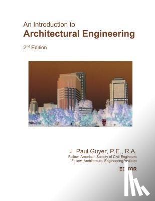 Guyer, J. Paul - An Introduction to Architectural Engineering