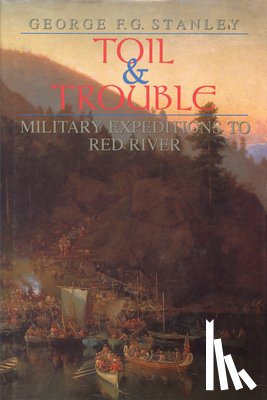 Stanley, George F.G. - Toil and Trouble
