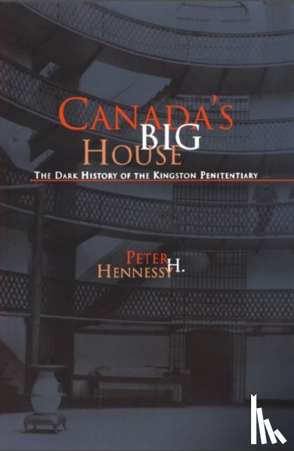 Hennessy, Peter H. - Canada's Big House